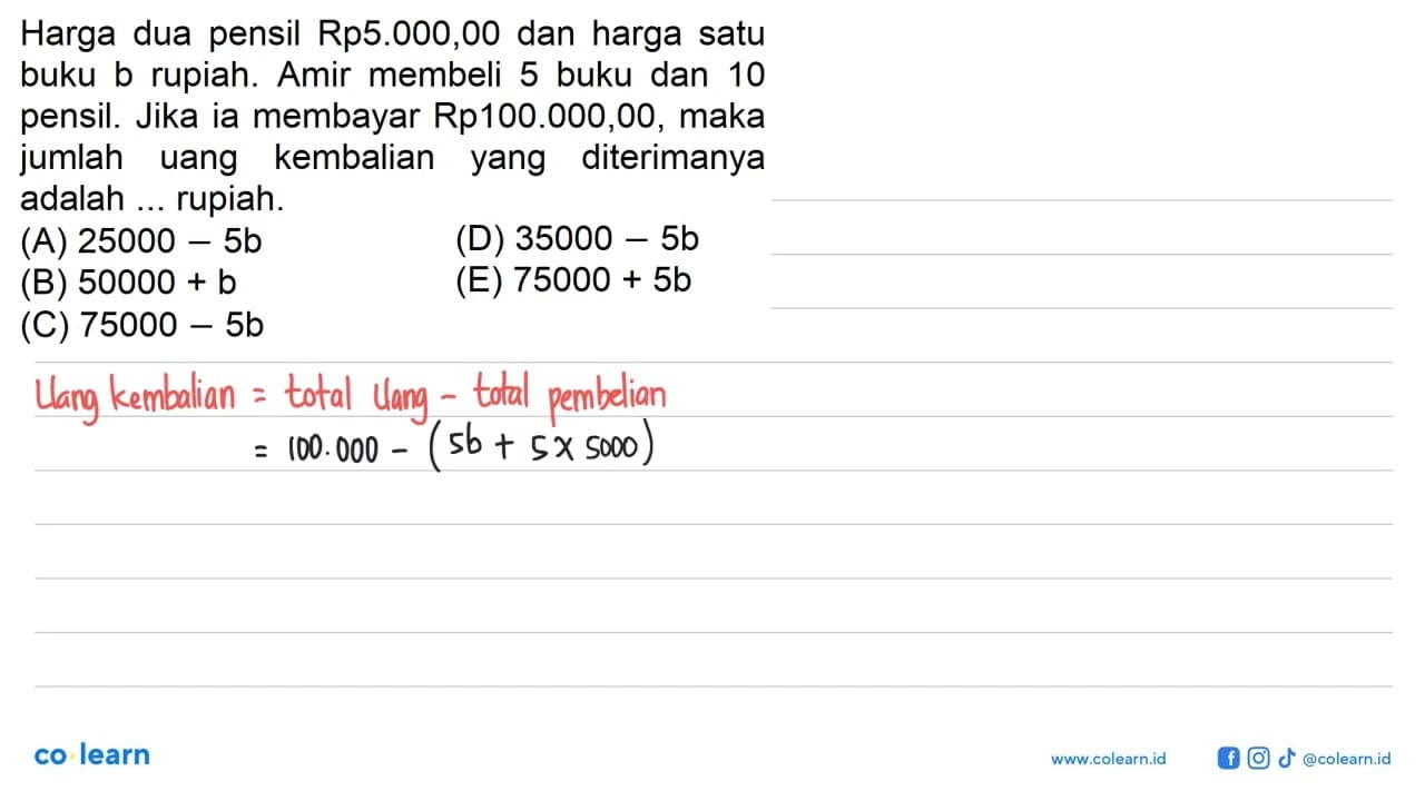 Harga dua pensil Rp5.000,00 dan harga satu buku b rupiah.