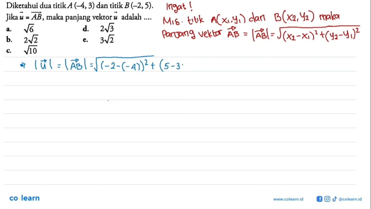 Diketahui dua titik A(-4,3) dan titik B(-2,5) Jika vektor