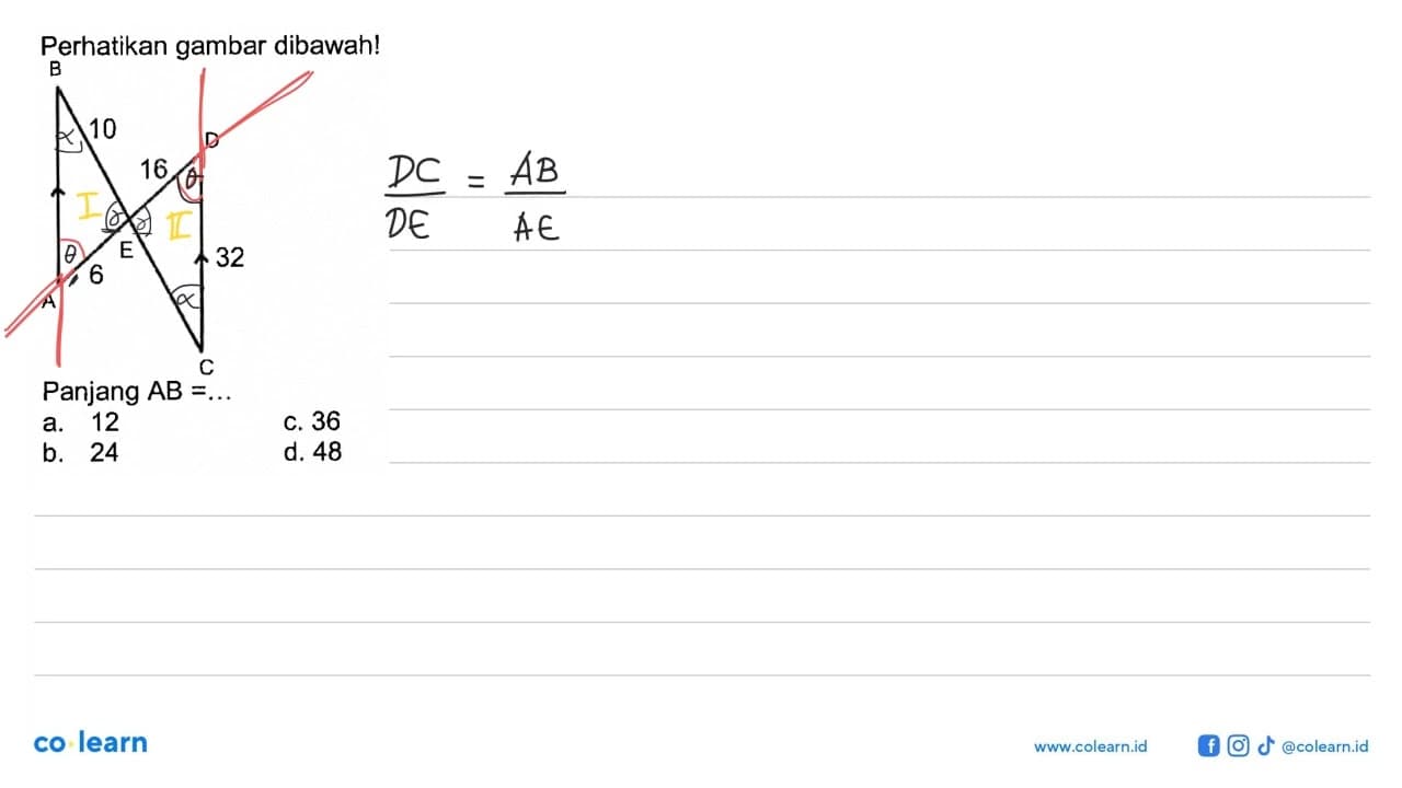 Perhatikan gambar dibawah! B 10 D 16 E A 6 32 C Panjang AB=