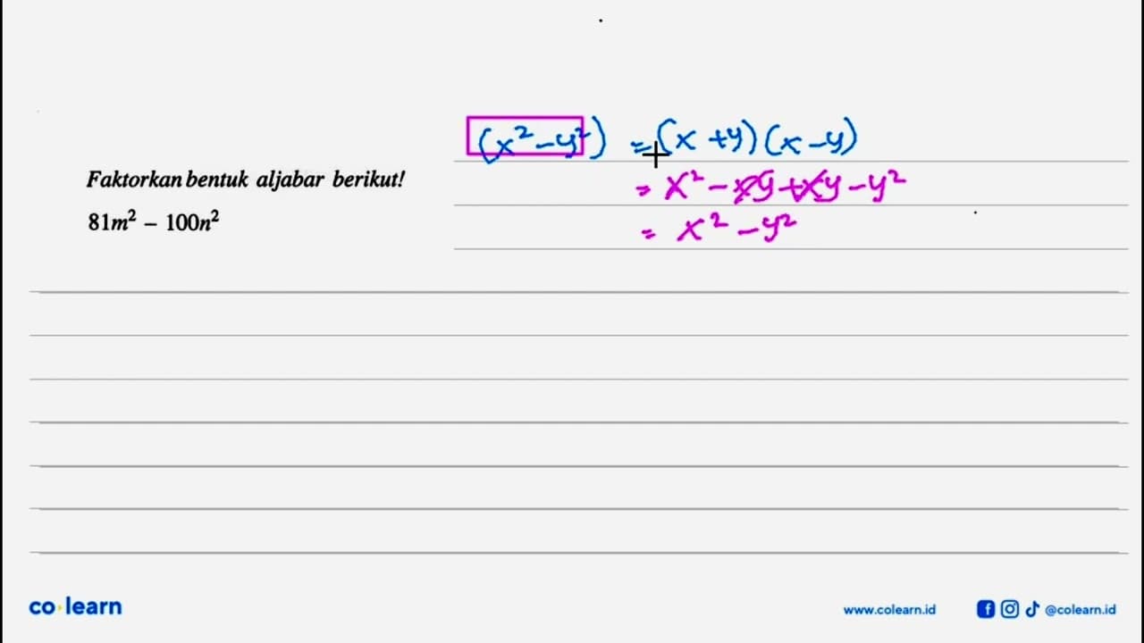 Faktorkan bentuk aljabar berikut! 81m^2 - 100n^2