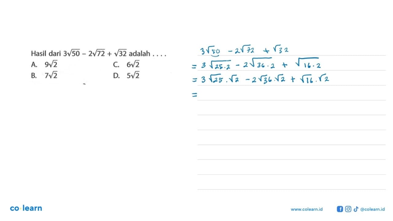 Hasil dari 3sqrt 50 - 2sqrt 72 + sqrt 32 adalah a. 9sqrt 2