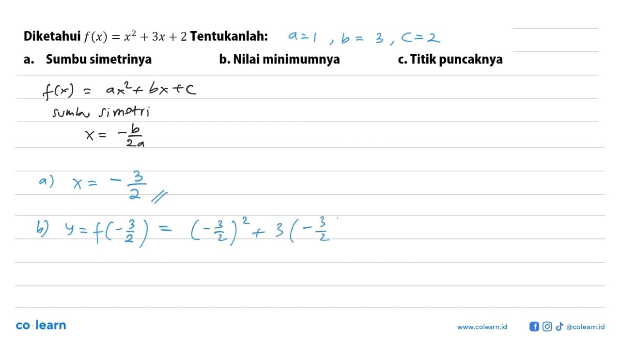 Diketahui f(x) = x^2 + 3x + 2 Tentukanlah: a. Sumbu