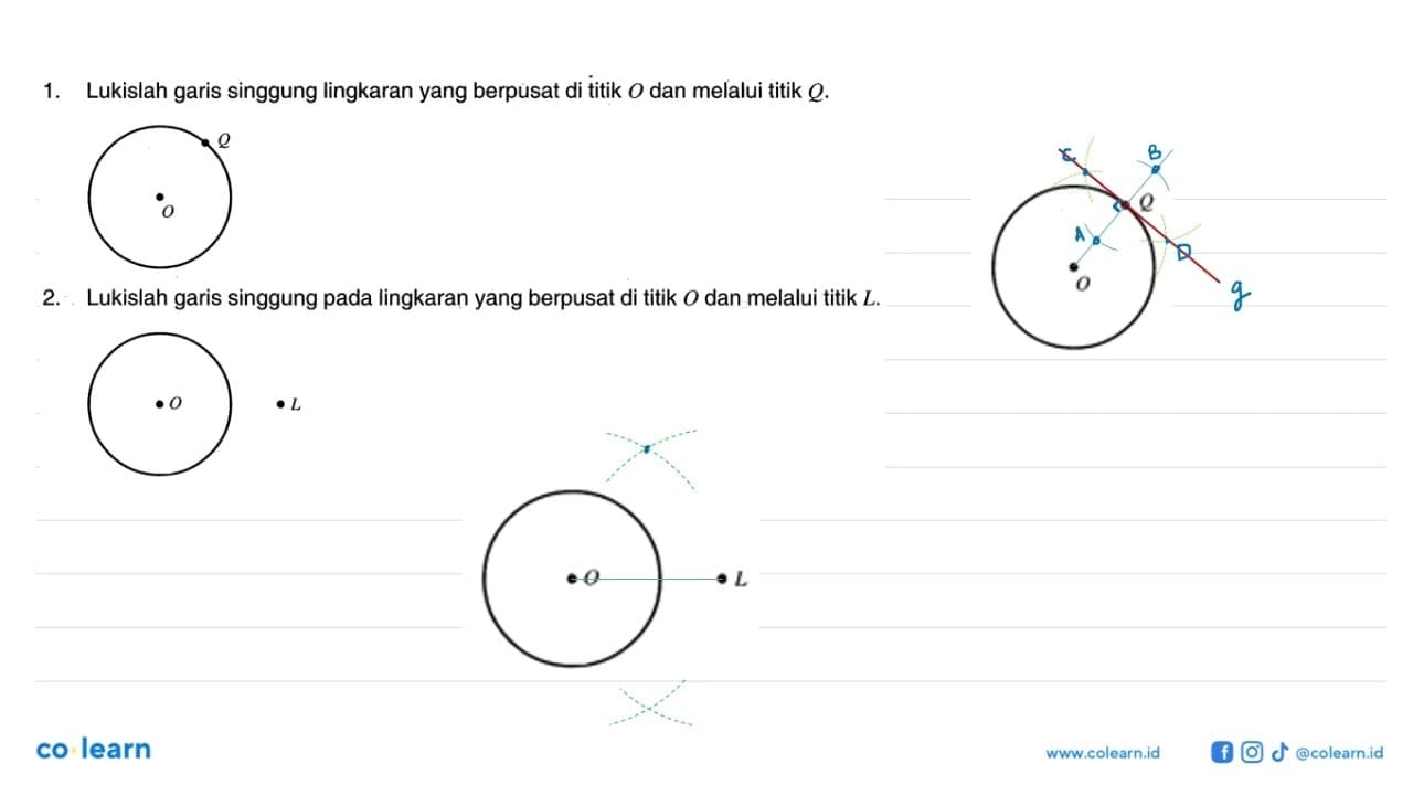 1. Lukislah garis singgung lingkaran yang berpusat di titik