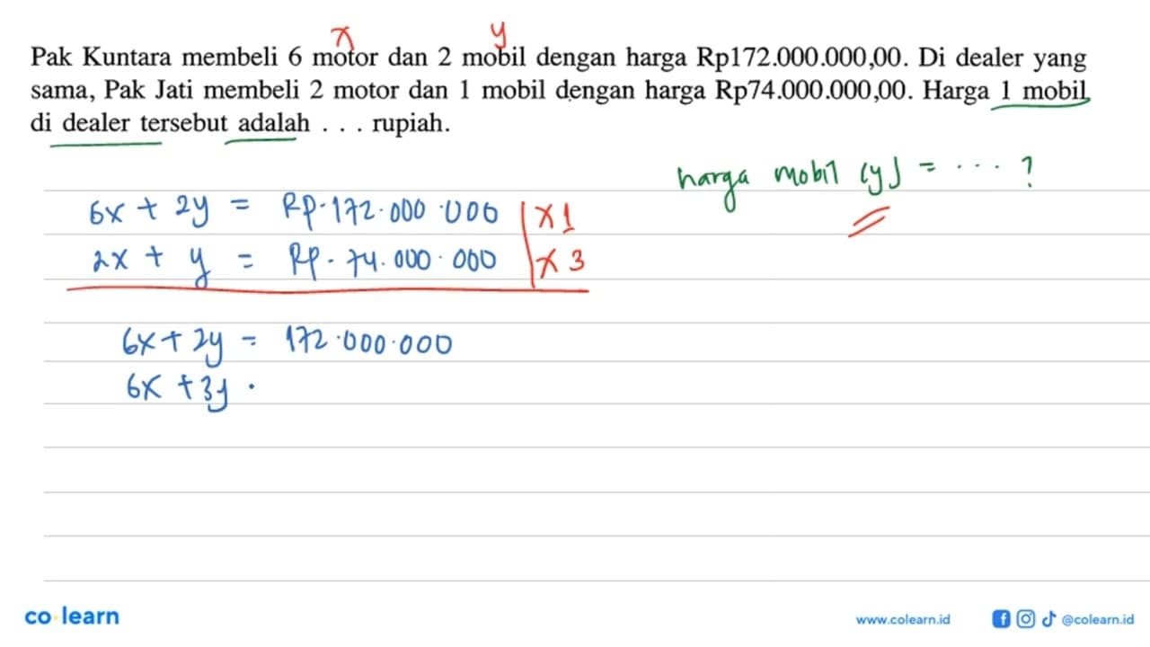 Pak Kuntara membeli 6 motor dan 2 mobil dengan harga