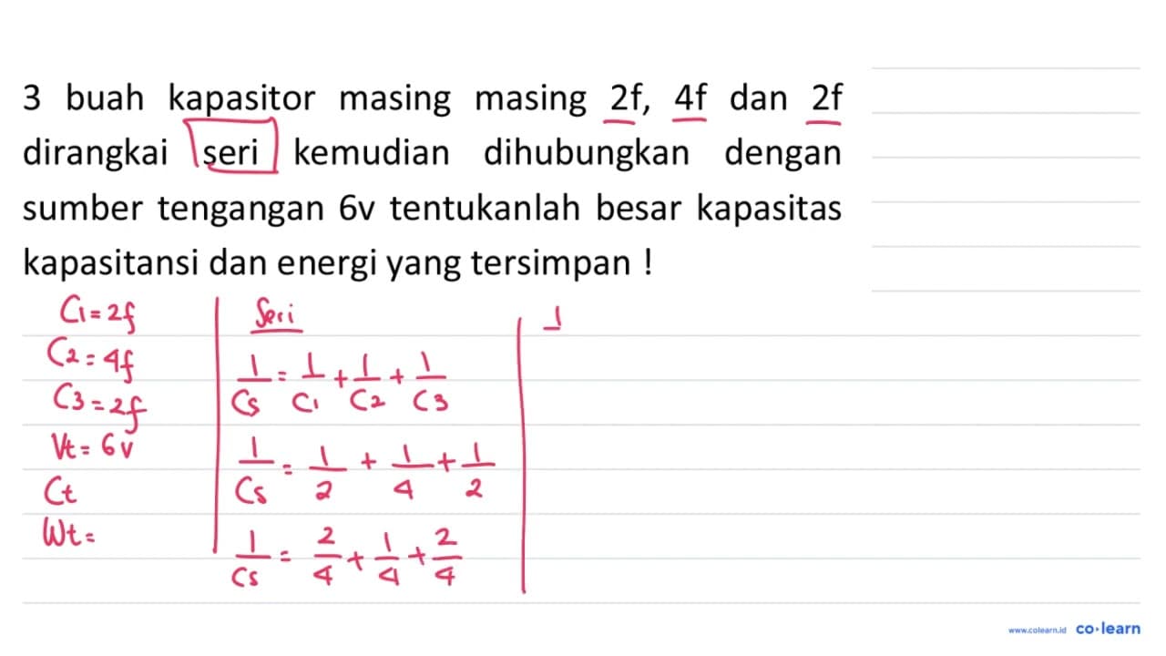 3 buah kapasitor masing masing 2 f , 4 f dan 2 f dirangkai