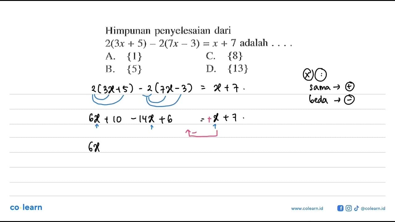 Himpunan penyelesaian dari 2(3x + 5) 2(7x - 3) = x + 7