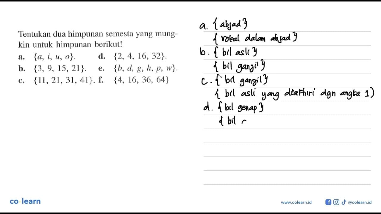 Tentukan dua himpunan semesta yang mungkin untuk himpunan