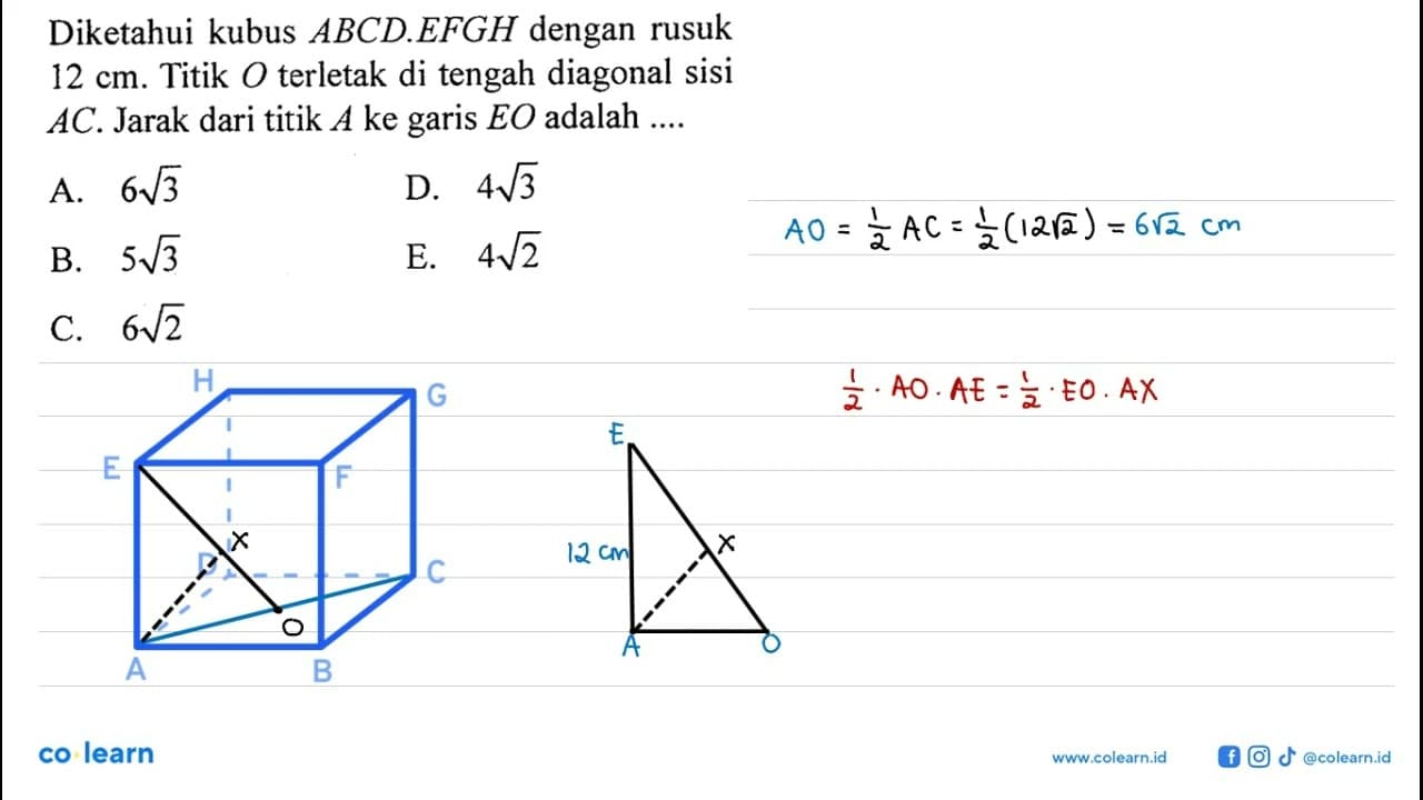 Diketahui kubus ABCD.EFGH dengan rusuk 12 cm . Titik O