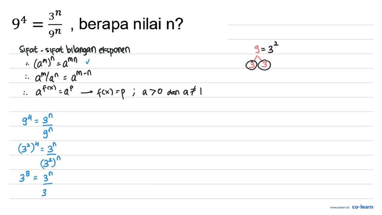 9^(4)=(3^(n))/(9^(n)) , berapa nilai n ?