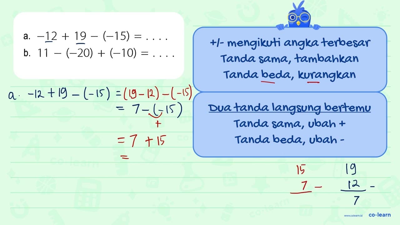 a. -12 + 19 - (-15) = ... b. 11 -(-20) + (-10) =...