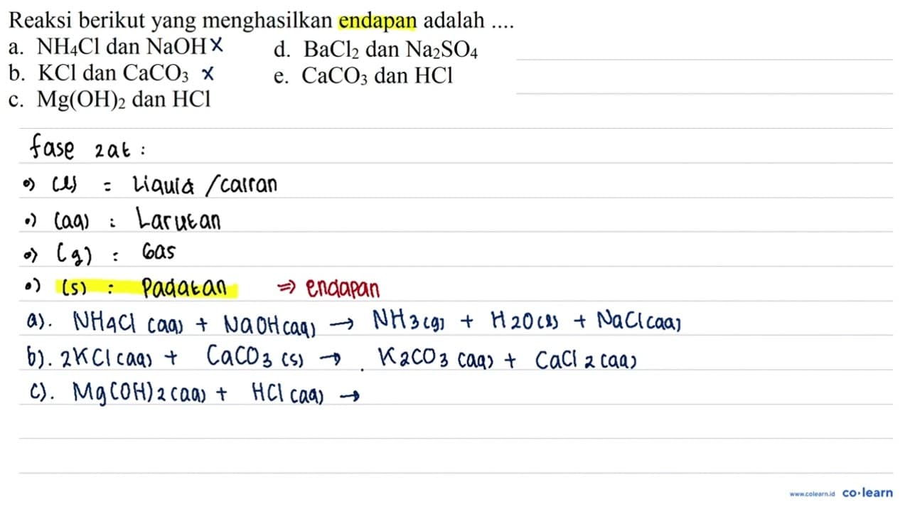 Reaksi berikut yang menghasilkan endapan adalah a. NH4Cl