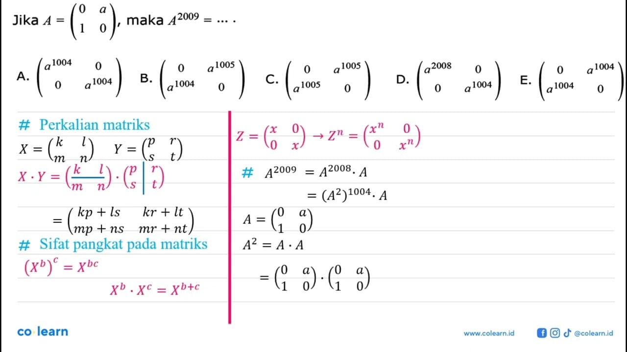 Jika A=(0 a 1 0), maka A^(2009)=...