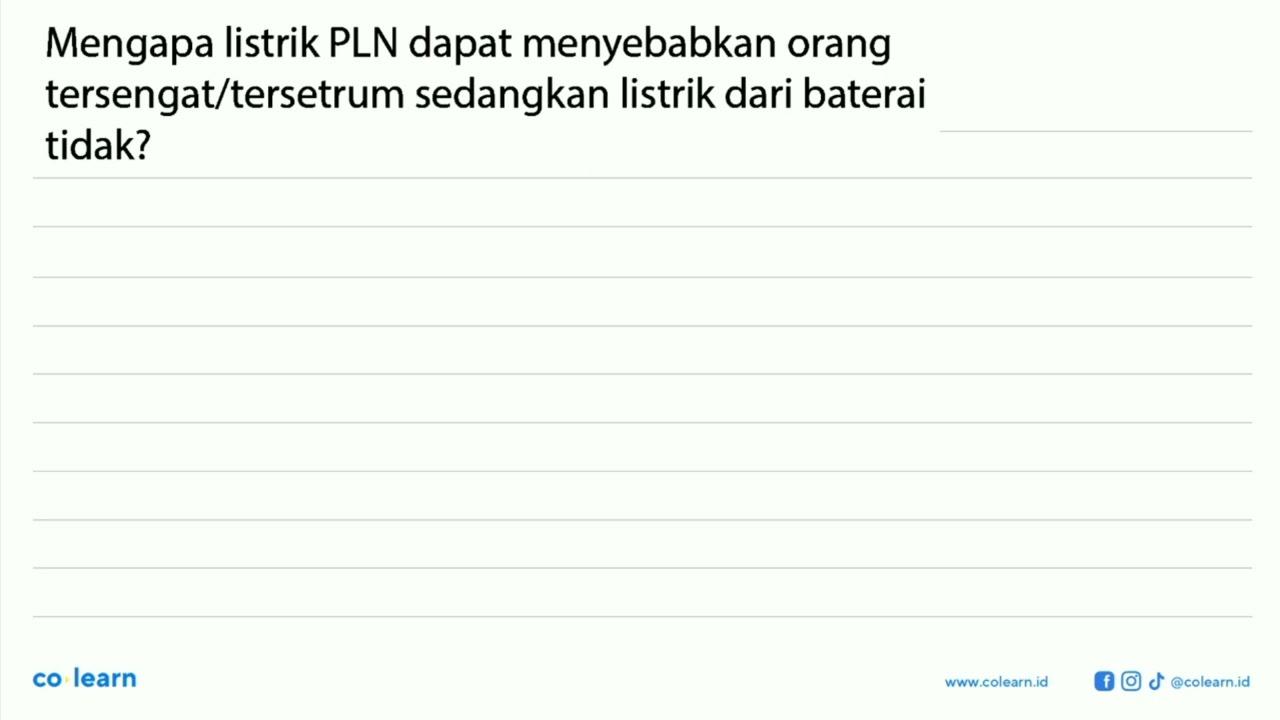 Mengapa listrik PLN dapat menyebabkan orang