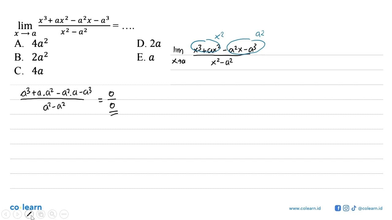 lim x->a (x^3+ax^2-a^2x-a^3)/(x^2-a^2)=