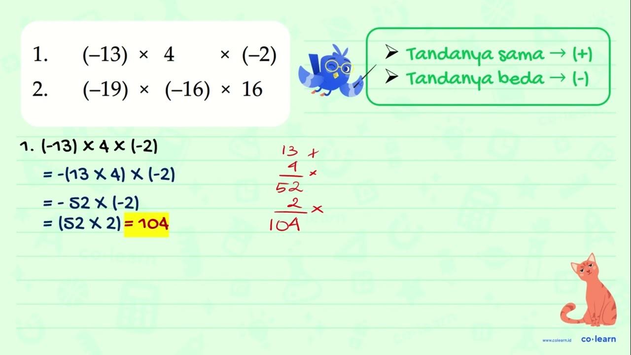 1. (-13) x 4 x (-2) 2. (-19) x (-16) x 16