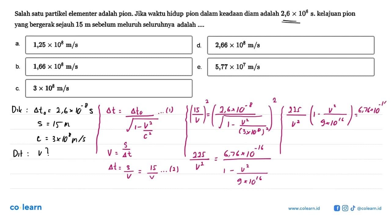 Salah satu partikel elementer adalah pion. Jika waktu hidup