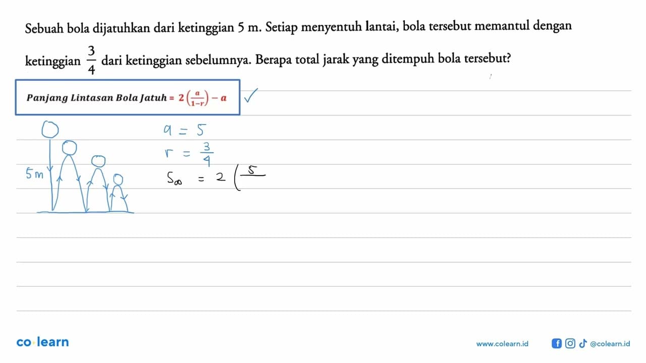 Sebuah bola dijatuhkan dari ketinggian 5 m. Setiap