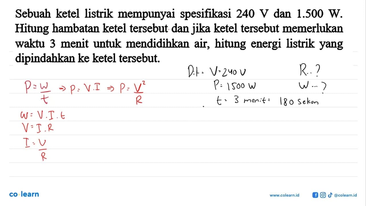 Sebuah ketel listrik mempunyai spesifikasi 240 V dan 1.500