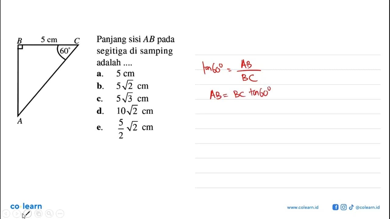 Panjang sisi AB pada segitiga di samping adalah ....ABC, 5