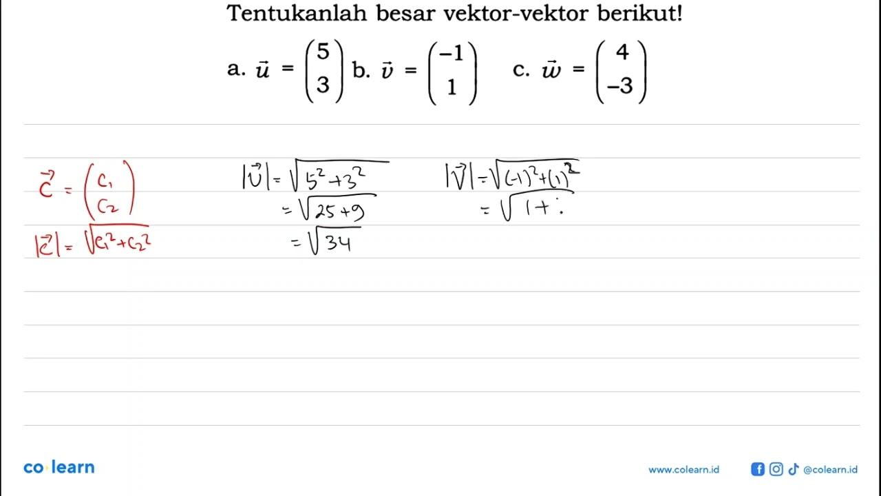 Tentukanlah besar vektor-vektor berikut!a. vektor u=(5 3)