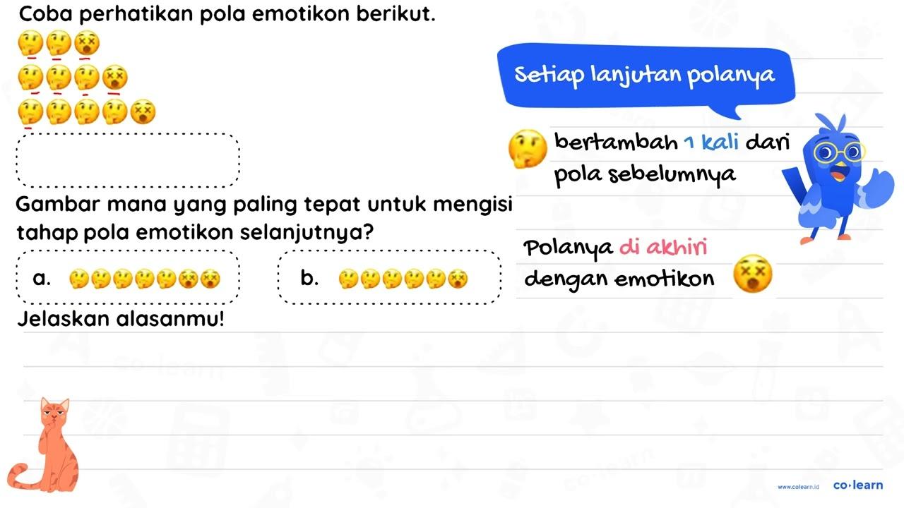 Coba perhatikan pola emotikon berikut. (i) (ij)