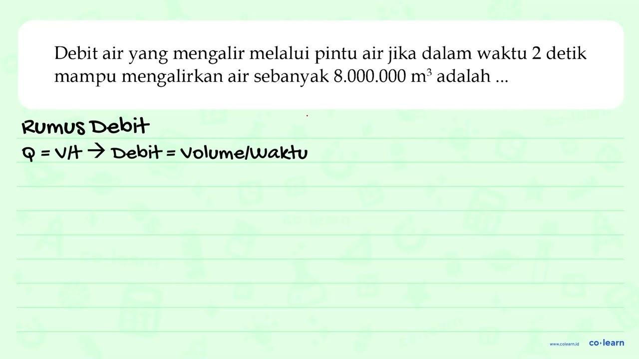 Debit air yang mengalir melalui pintu air jika dalam waktu