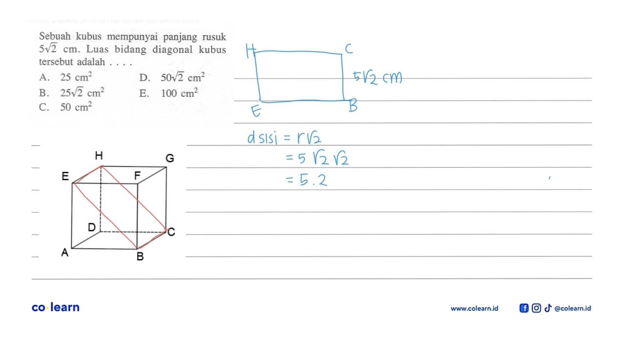 Sebuah kubus mempunyai panjang rusuk 5akar(2) cm. Luas