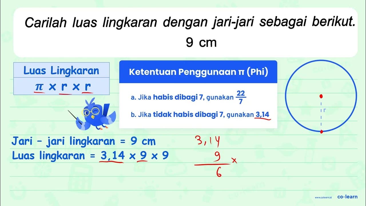 Carilah luas lingkaran dengan jari-jari sebagai berikut. 9