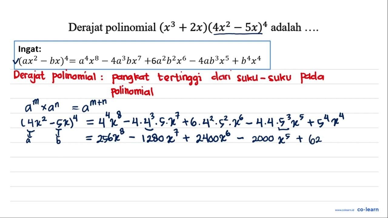 Derajat polinomial (x^3 + 2x)(4x^2 - 5x)^4 adalah