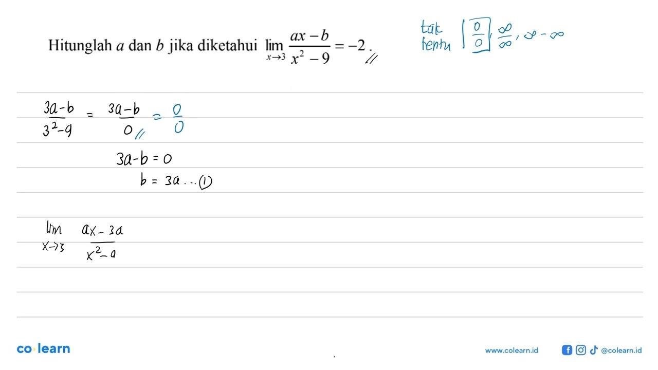 Hitunglah a dan b jika diketahui limit x -> 3