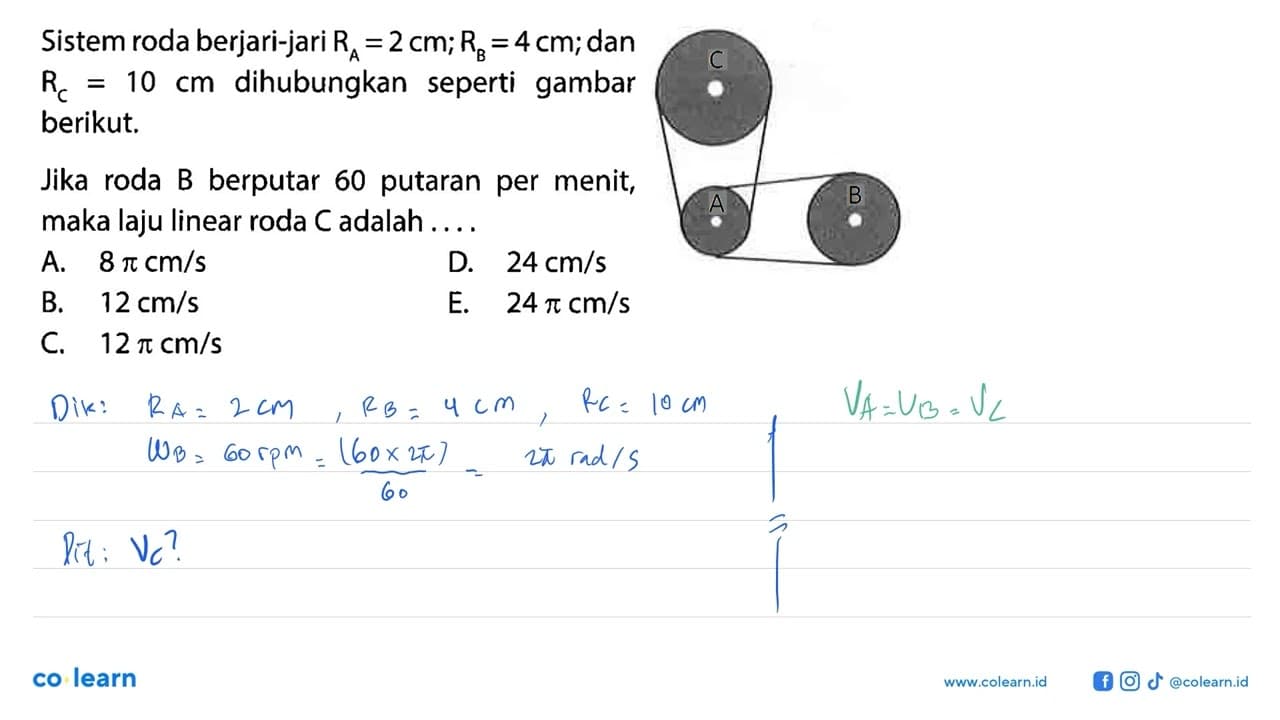 Sistem roda berjari-jari RA=2 cm; RB=4 cm; dan RC=10 cm