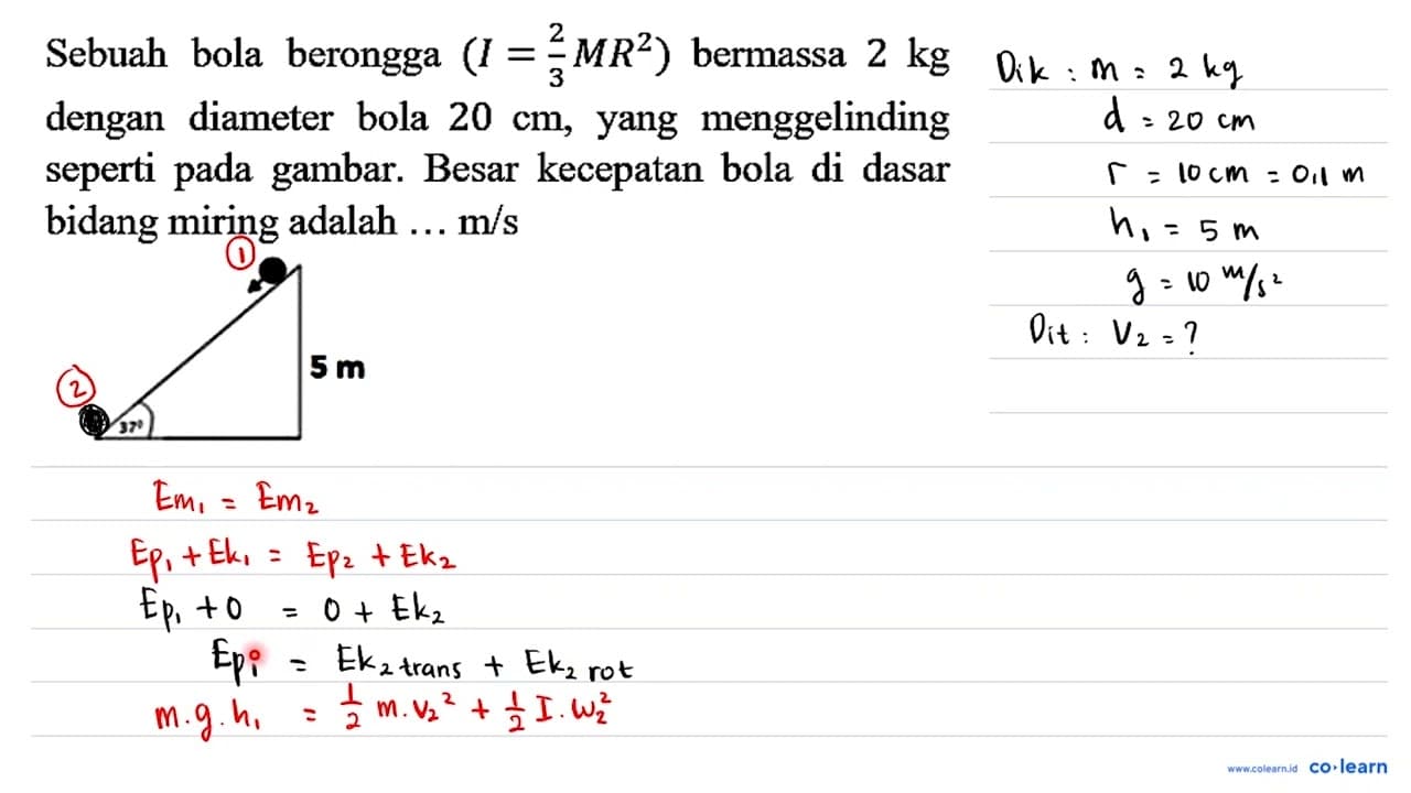 Sebuah bola berongga (I = 2/3 M R^2) bermassa 2 kg dengan