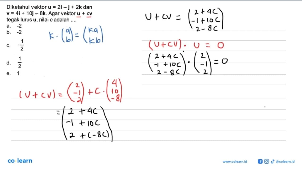 Diketahui vektor u=2i-j+2k dan v=4i+10j-8k. Agar vektor