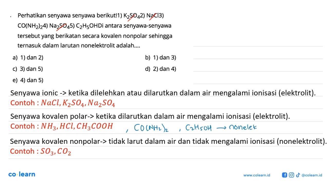 Perhatikan senyawa senyawa berikut! 1) K2SO4 2) NaCl 3)