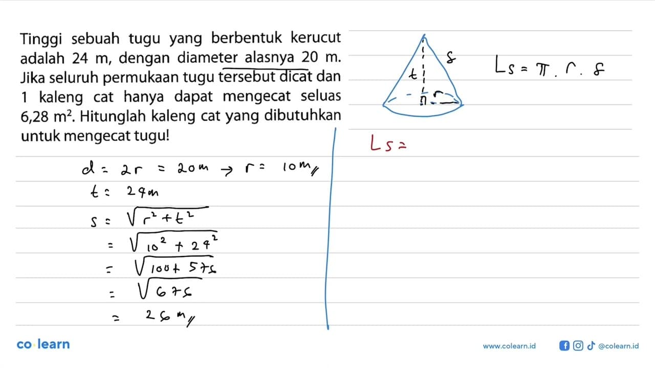 Tinggi sebuah tugu yang berbentuk kerucut adalah 24 m,