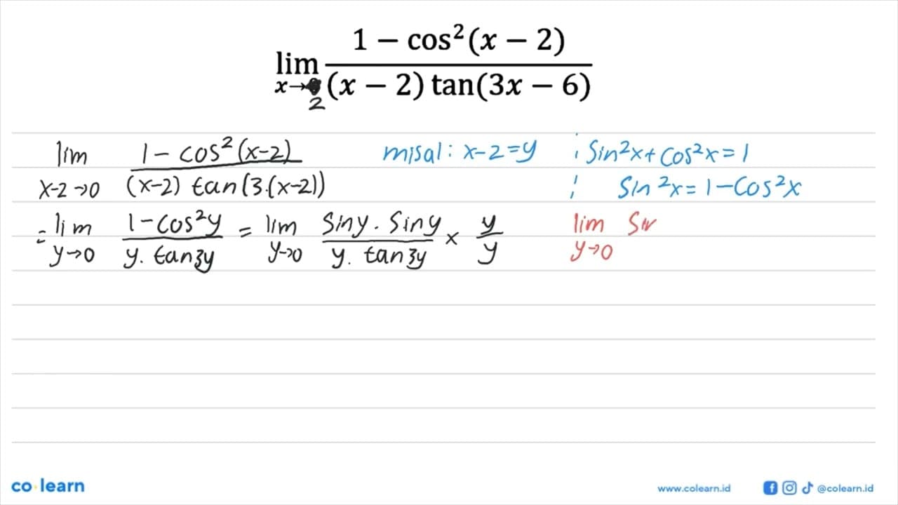 lim x->0 (1-cos^2 (x-2))/((x-2)tan (3x-6))