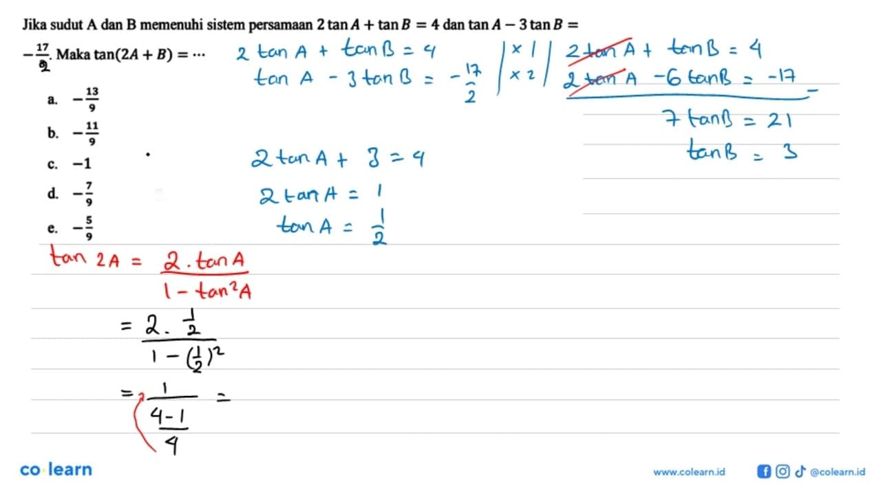 Jika sudut A dan B memenuhi sistem persamaan 2tan A+tan B=4