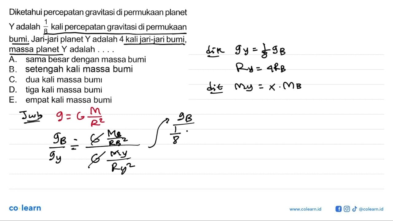 Diketahui percepatan gravitasi di permukaan planet Y adalah