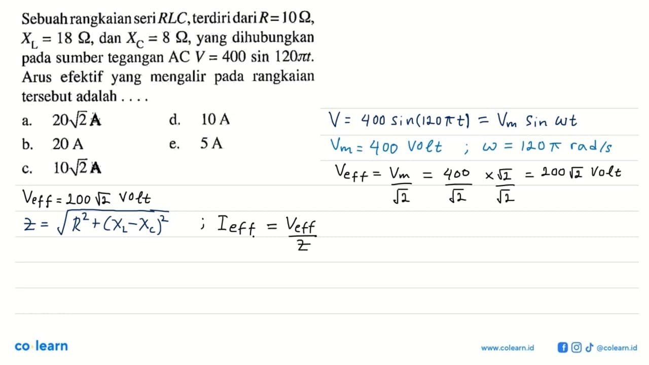 Sebuah rangkaian seri RLC, terdiri dari R = 10 Ohm, XL = 18