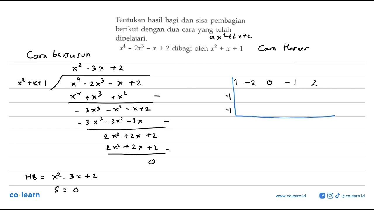 Tentukan hasil bagi dan sisa pembagian berikut dengan dua