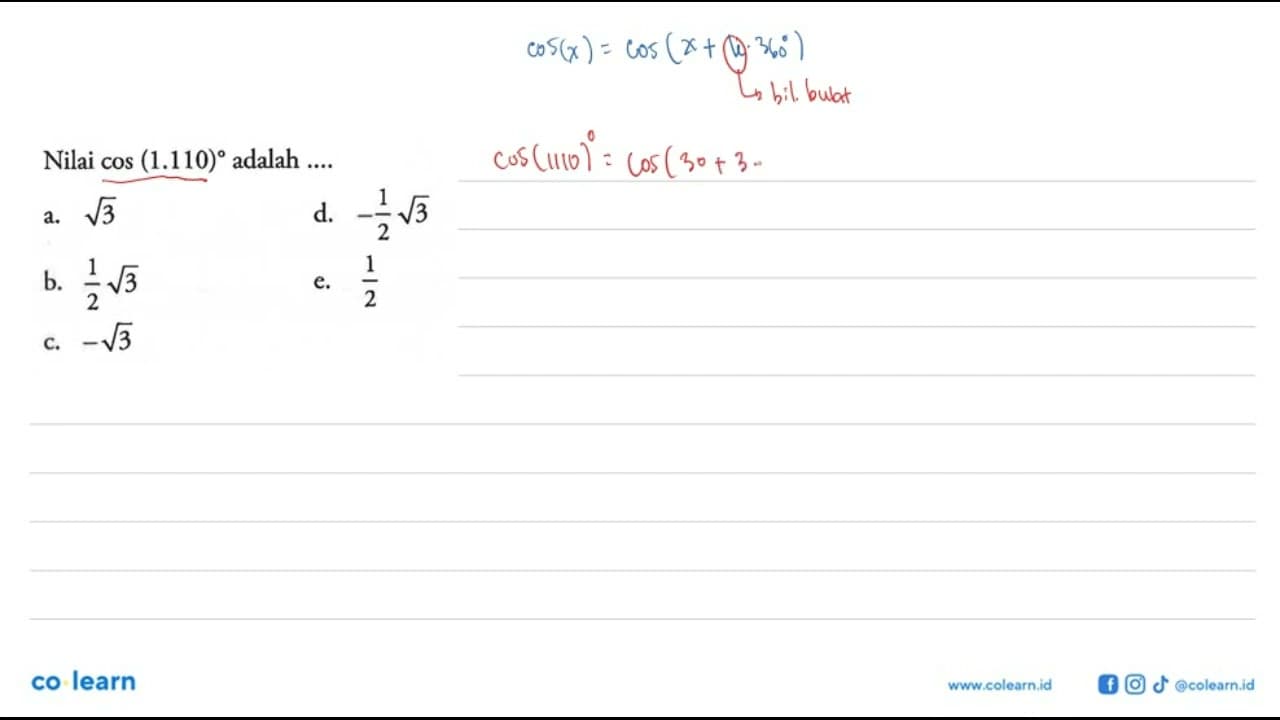 Nilai cos (1.110) adalah ....