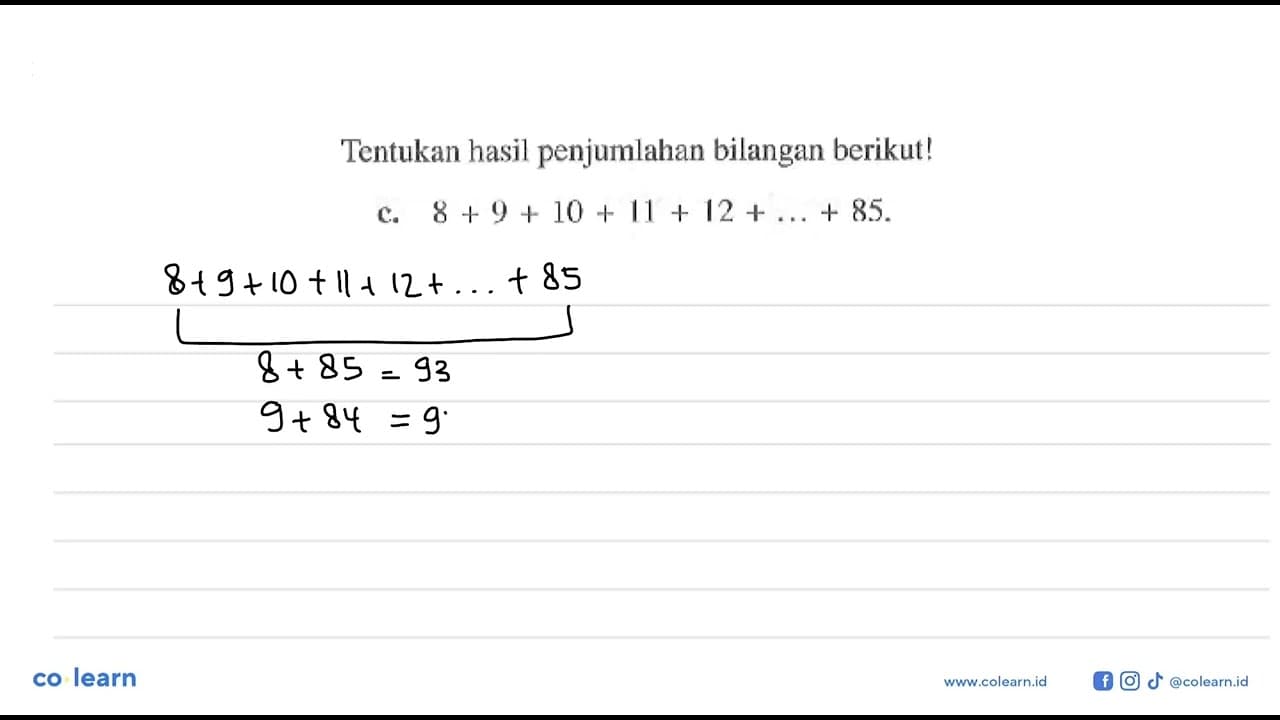 Tentukan hasil penjumlahan bilangan berikut! 8 + 9 + 10 + M