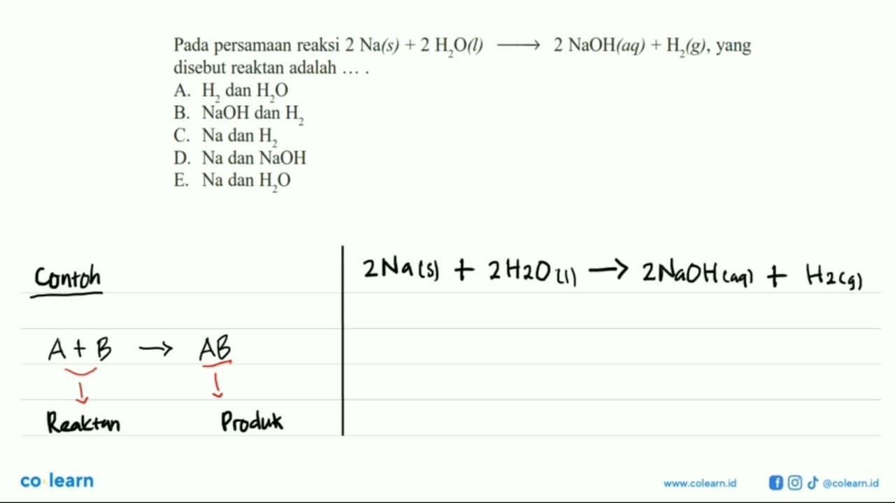 Pada persamaan reaksi 2 Na(s)+2 H2O(l)->2 NaOH(aq)+H2(g),