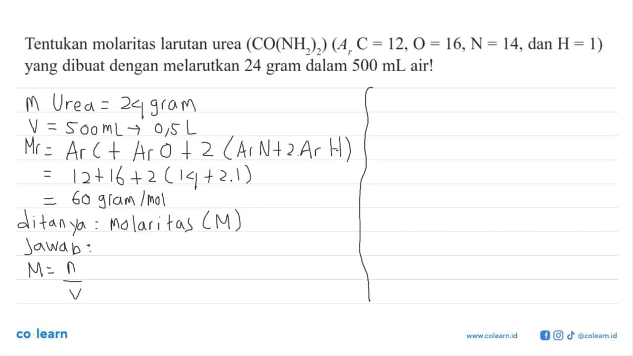 Tentukan molaritas larutan urea (CO(NH2)2) (Ar C=12, O=16,