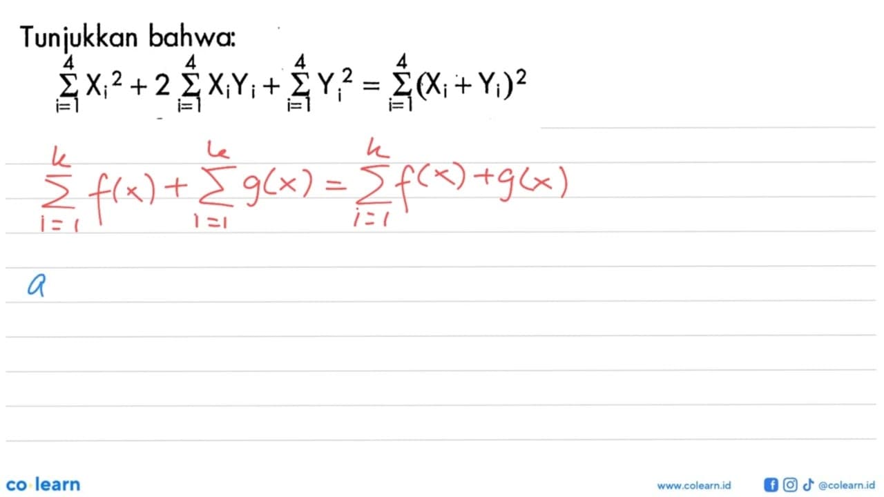 Tunjukkan bahwa:sigma i=1 4 Xi^2 +2 sigma i=1 4 XiYi+sigma