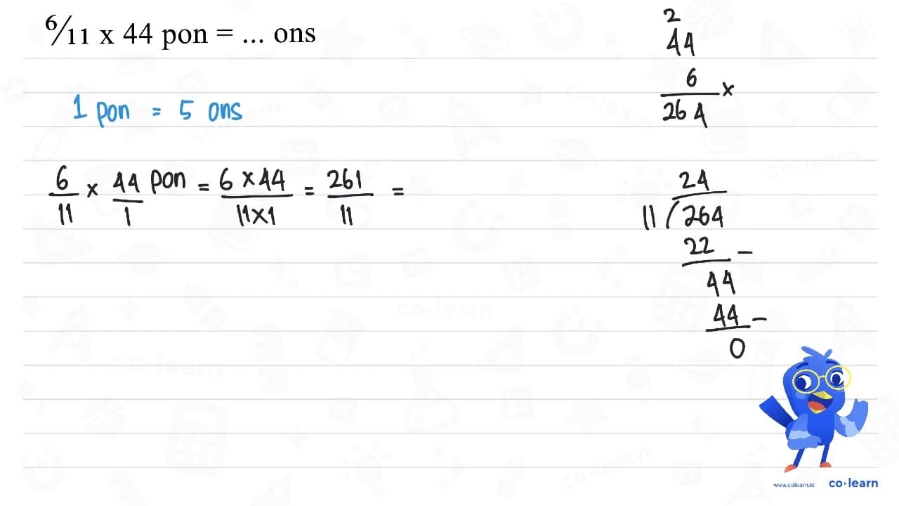 6/11 x 44 pon = ... ons