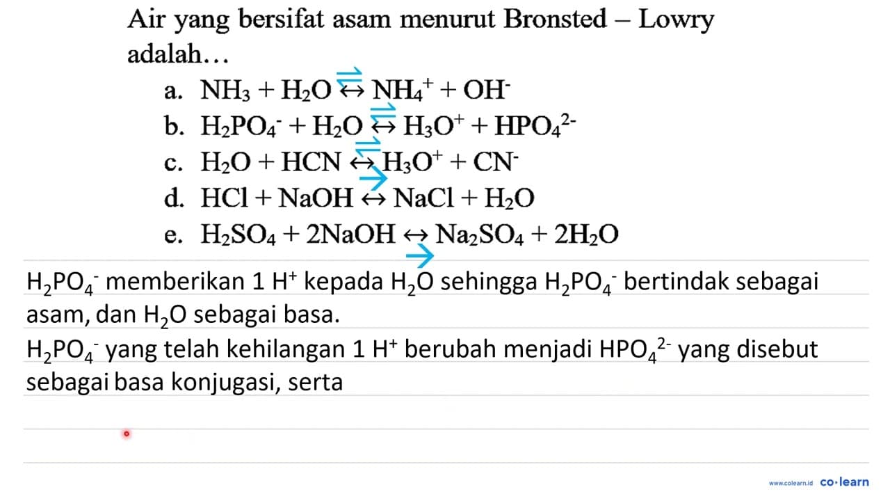 Air yang bersifat asam menurut Bronsted - Lowry adalah...