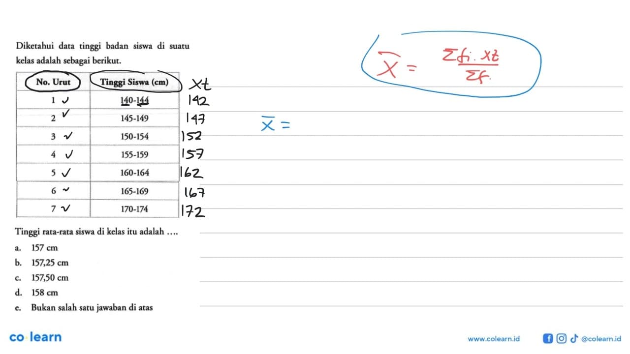 Diketahui data tinggi badan siswa di suatu kelas adalah