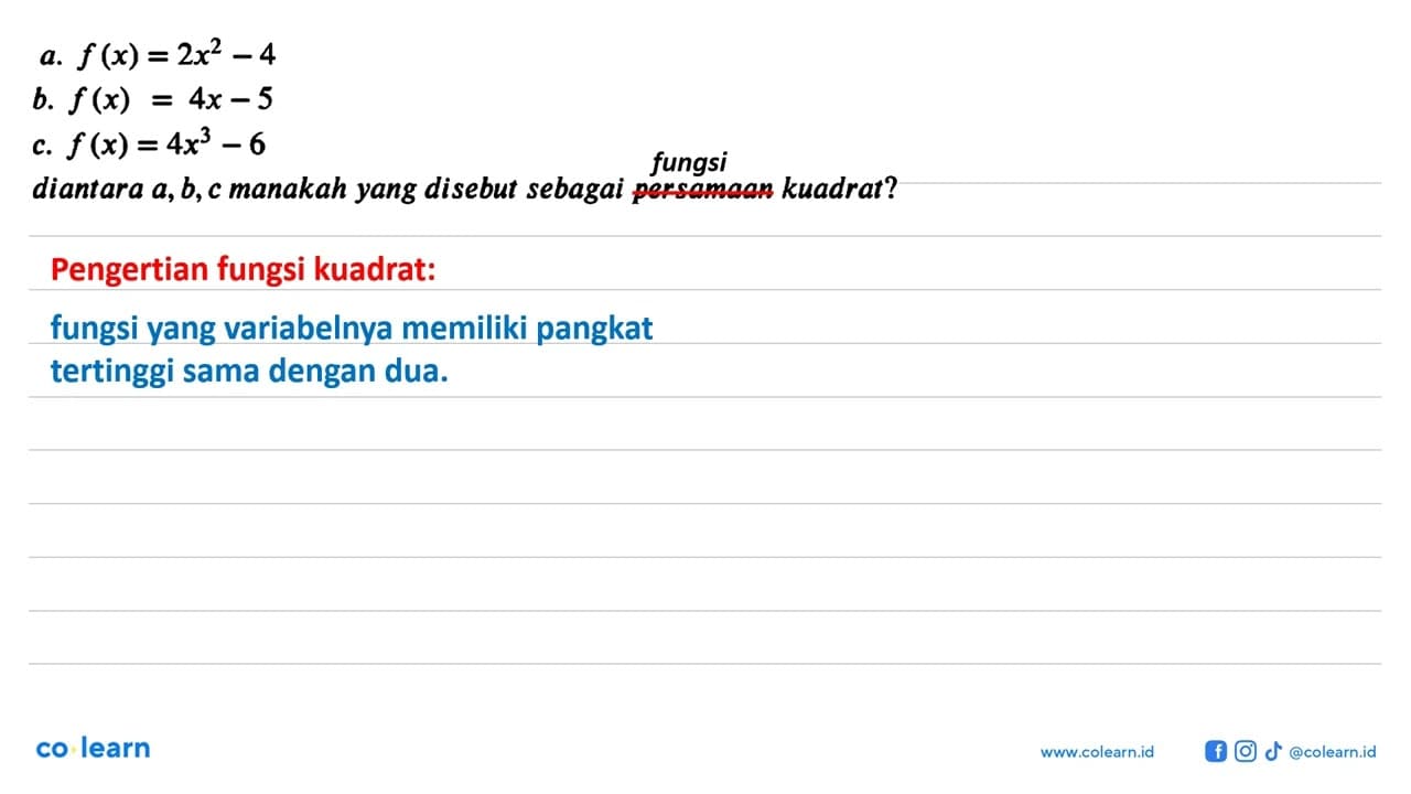 a. f(x)=2x^2 - 4 b. f(x)=4x - 5 c. f(x)=4x^3 - 6 diantara