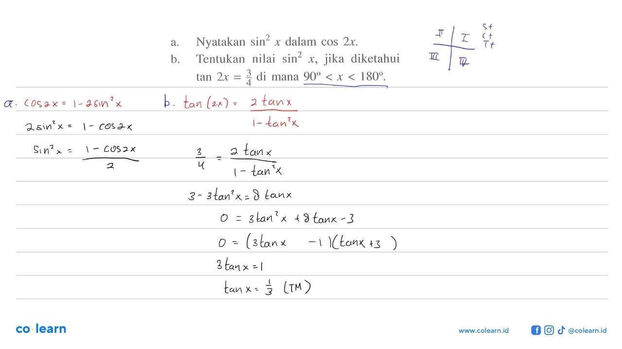 a. Nyatakan sin^2 x dalam cos 2x. b. Tentukan nilai sin^2